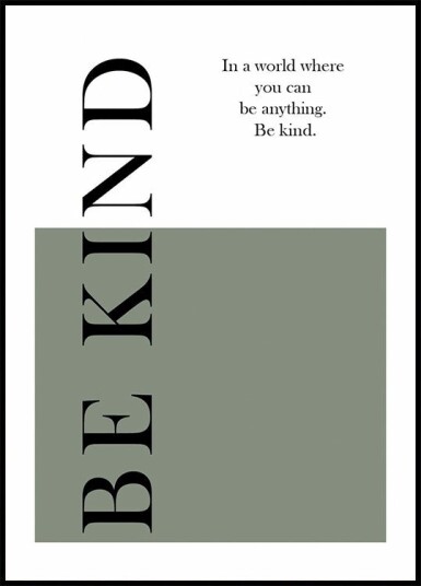 Be Kind Plakat Plakat / 50x70cm