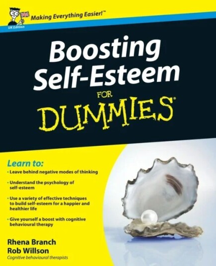 Boosting Self-Esteem For Dummies Av Rhena (The Priory Clinic) Branch, Rob (The Priory Clinic) Willson