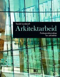 Arkitektarbeid Av Tarald Lundevall