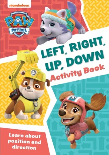 PAW Patrol Left, Right, Up, Down Activity Book Get Set for School! PAW Patrol Left, Right, Up, Down Activity Book Get Set for School!