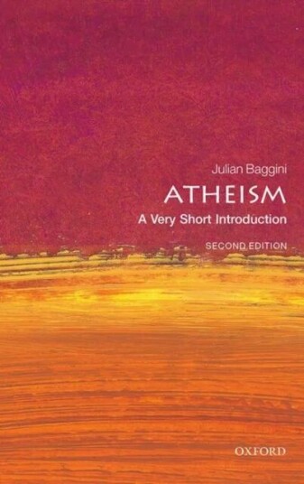 Atheism: A Very Short Introduction Av Julian (Academic Director Royal Institut Baggini Atheism: A Very Short Introduction Av Julian (Academic Director Royal Institut Baggini