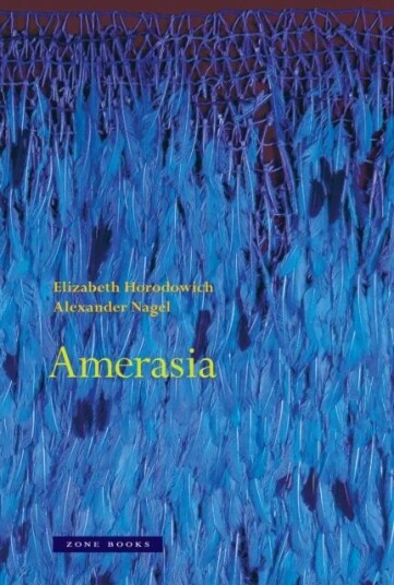 Amerasia Av Elizabeth Horodowich, Alexander Nagel