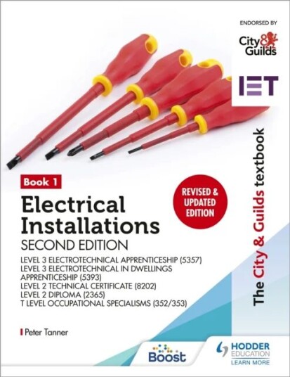 The City & Guilds Textbook: Book 1 Electrical Installations, Second Edition: For The Level 3 Apprent Av Peter Tanner