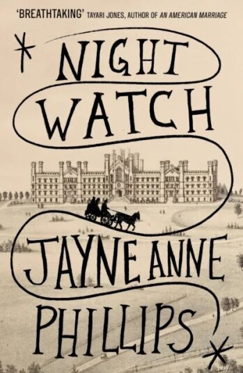 Night Watch Av Jayne Anne Phillips