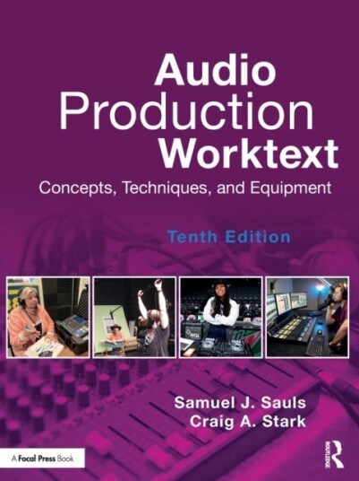 Audio Production Worktext Av Samuel (University Of North Texas Usa) Sauls, St