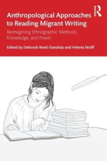 Anthropological Approaches To Reading Migrant Writing