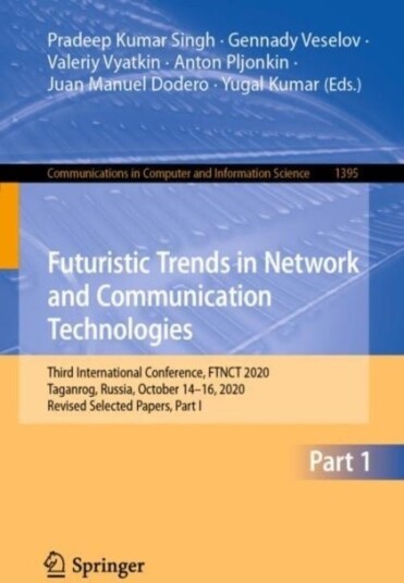 Futuristic Trends in Network and Communication Technologies