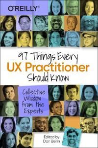 97 Things Every Ux Practitioner Should Know Av Daniel Berlin