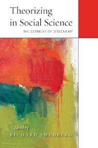 Theorizing In Social Science