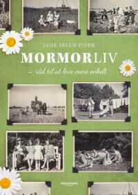Piper Jane Ibsen Mormorliv