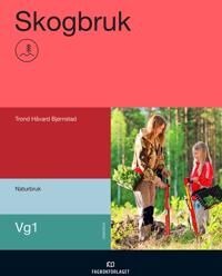 Skogbruk Av Trond Håvard Bjørnstad
