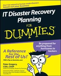 Gregory P IT Disaster Recovery Planning For Dummies