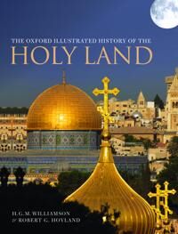 The Oxford Illustrated History Of The Holy Land
