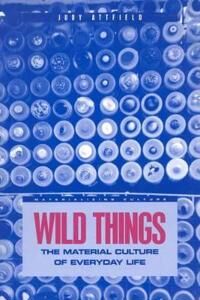 Attfield Judy Wild Things
