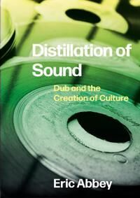 Distillation Of Sound Av Eric (Oakland Community College) Abbey