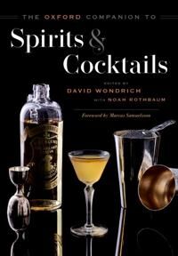 The Oxford Companion To Spirits And Cocktails