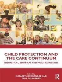 Fernandez Elizabeth Child Protection and the Care Continuum