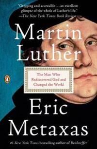 Martin Luther Av Eric Metaxas