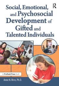 Rinn Anne Social Emotional and Psychosocial Development of Gifted and Talented Individuals