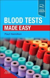 Blood Tests Made Easy Av Paul (Clinical Lecturer Centre For Medical Education Queen'S University Belfast Belfast Northern Ireland Hamilton, Honor