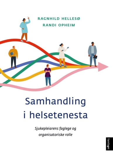 Samhandling I Helsetenesta Av Ragnhild Hellesø, Randi Opheim