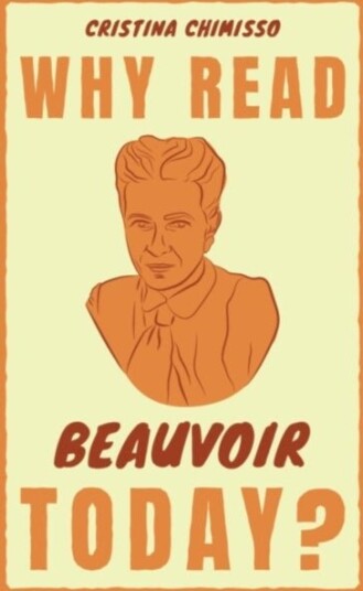 Why Read Beauvoir Today?