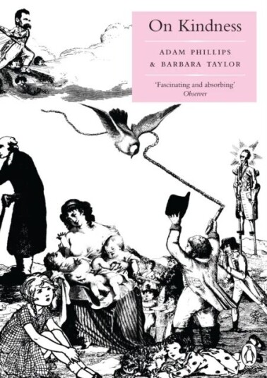 On Kindness Av Adam Phillips, Barbara Taylor