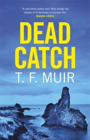 Dead Catch Av T.F. Muir