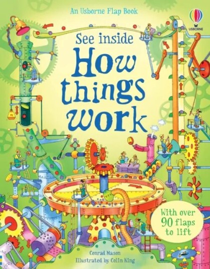 See Inside How Things Work Av Conrad Mason