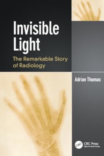 Invisible Light The Remarkable Story of Radiology