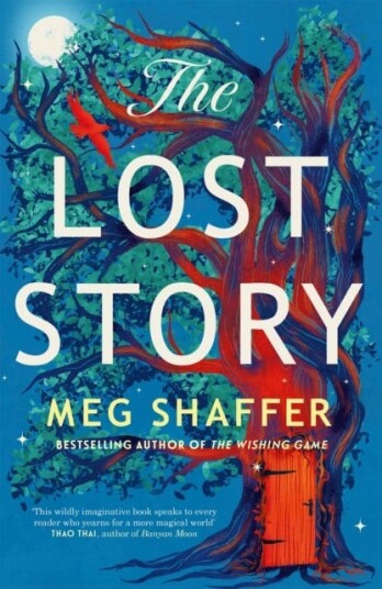 The Lost Story The gorgeous, heartwarming grownup fairytale by the beloved author of The Wishing Game The Lost Story The gorgeous, heartwarming grownup fairytale by the beloved author of The Wishing Game