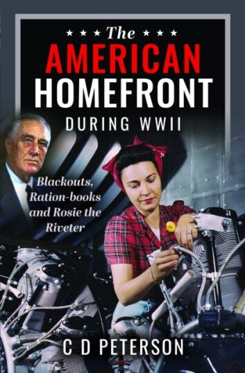 The American Homefront During WWII  Blackouts, Rationbooks and Rosie the Riveter