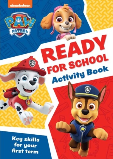 PAW Patrol Ready for School Activity Book Get Set to Start School! PAW Patrol Ready for School Activity Book Get Set to Start School!