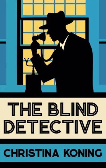 The Blind Detective Av Christina Koning