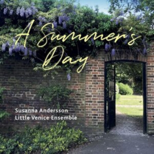 Susanna Andersson/Little Venice Ensemble: A Summer's Day CD
