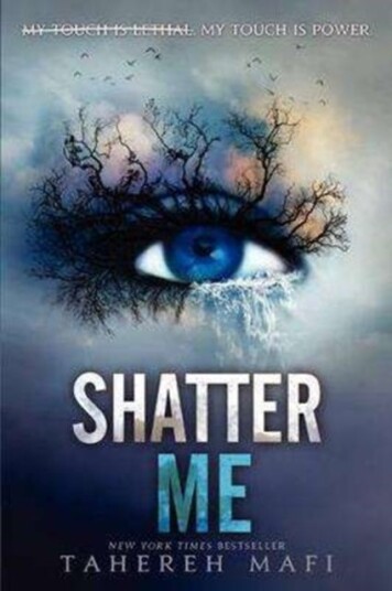 Shatter Me Shatter Me