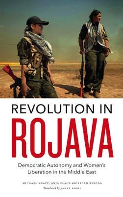 Revolution In Rojava Av Michael Knapp, Anja Flach, Ercan Ayboga