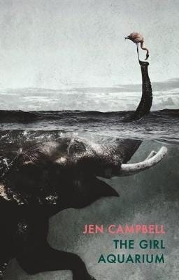 The Girl Aquarium Av Jen Campbell The Girl Aquarium Av Jen Campbell