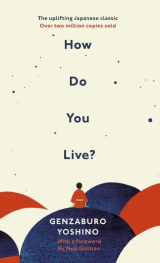How Do You Live? Av Genzaburo Yoshino
