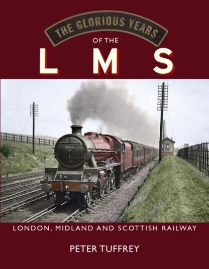 The Glorious Years Of The Lms Av Peter Tuffrey