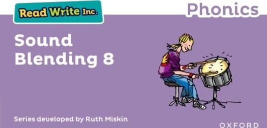 Read Write Inc. Phonics: Sound Blending Book 8 Read Write Inc. Phonics: Sound Blending Book 8