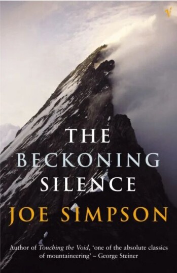 The Beckoning Silence Av Joe Simpson The Beckoning Silence Av Joe Simpson