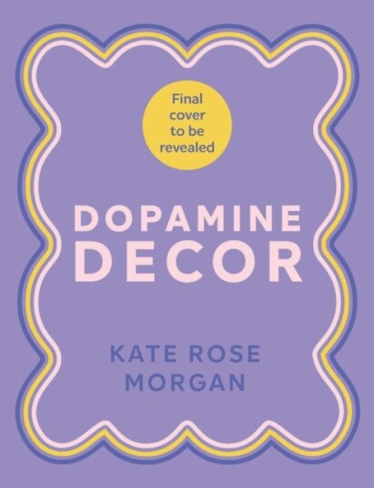 Dopamine Decor Your Colourful Interior Design Handbook Dopamine Decor Your Colourful Interior Design Handbook