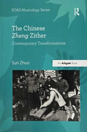 The Chinese Zheng Zither Contemporary Transformations The Chinese Zheng Zither Contemporary Transformations