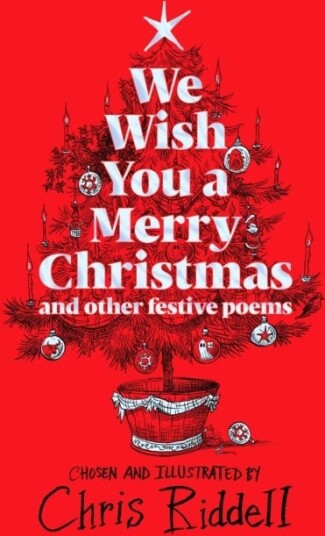 We Wish You A Merry Christmas And Other Festive Poems Av Chris Riddell We Wish You A Merry Christmas And Other Festive Poems Av Chris Riddell