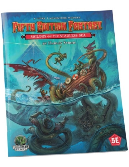 Fifth Edition Fantasy #33: Sailors on the Starless Sea Fifth Edition Fantasy #33: Sailors on the Starless Sea