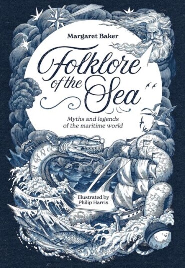 Folklore of the Sea Myths and Legends of the Maritime World Folklore of the Sea Myths and Legends of the Maritime World