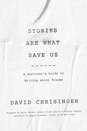 Stories Are What Save Us Av David (Communications Analyst) Chrisinger