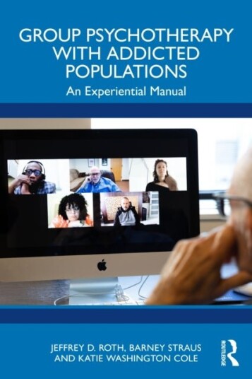 Group Psychotherapy with Addicted Populations Group Psychotherapy with Addicted Populations