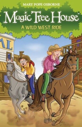 Magic Tree House 10: A Wild West Ride Av Mary Pope Osborne